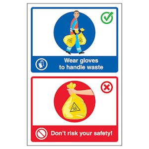 Wear Gloves To Handle Waste / Don't Risk Your Safety! Poster