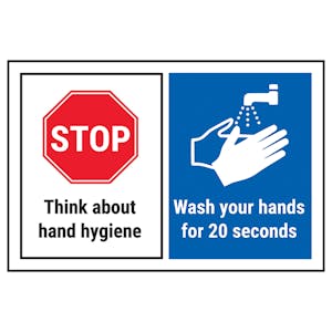 STOP/Think About Hygiene/Wash Your Hands For 20 Seconds