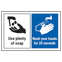 Use Plenty Of Soap/Wash Your Hands For 20 Seconds