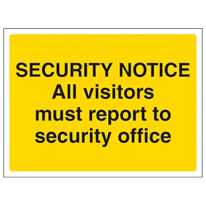 Security: All Visitors Report To Security Office