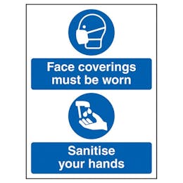 Face Coverings - Sanitise Hands