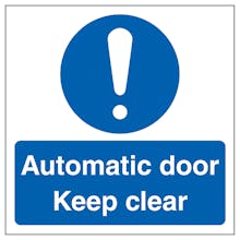 Caution Automatic Door - Keep Clear