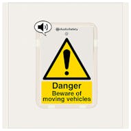 Danger - Beware Of Moving Vehicles - Talking Safety Sign