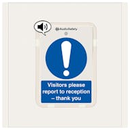 Visitors Report Reception - Talking Safety Sign