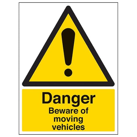 Danger Beware Of Moving Vehicles - Portrait |Eco-Friendly Safety Signs ...