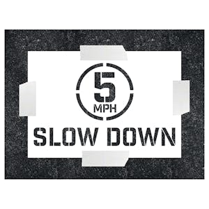 5MPH Slow Down Stencil