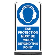 Freestanding Sign - Ear Protection Must Be Worn