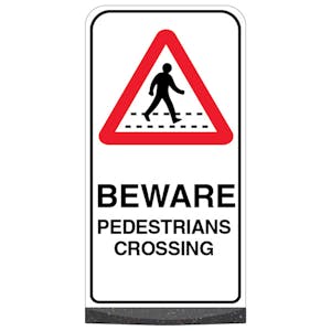 Freestanding Sign - Beware Pedestrians Crossing