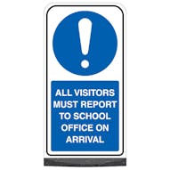 All Visitors Must Report To School Office On Arrival