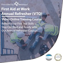 First Aid at Work Annual Refresher (VTQ)