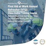 First Aid at Work Annual Refresher (VTQ)