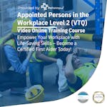 Appointed Persons in the Workplace Level 2 (VTQ)