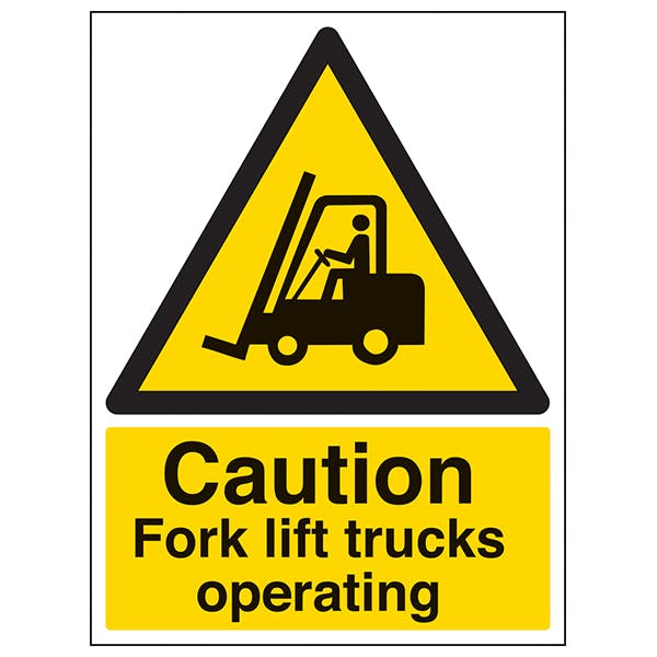 Caution Fork Lift Trucks Operating - Portrait | Hazard Signs | Safety ...