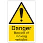 Danger Beware Of Moving Vehicles