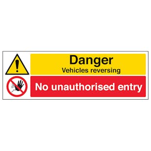 Danger Vehicles Reversing No Unauthorised  Entry