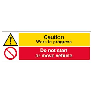 Caution Work In Progress / Do Not Start Vehicle - Landscape