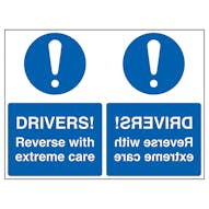 Drivers! Reverse with Extreme Care - Mirrored