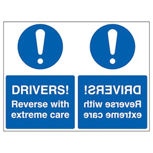 Drivers! Reverse with Extreme Care - Mirrored
