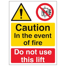 Caution In The Event Of Fire Do Not Use This Lift - Portrait