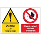 Danger Lift Machinery Unauthorised Access Prohibited
