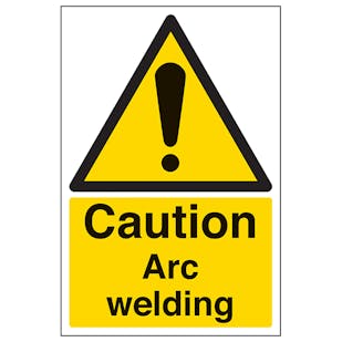 Caution Arc Welding - Portrait