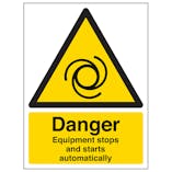 Danger Equipment Stops And Starts Automatically - Portrait