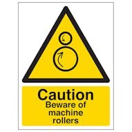 Caution Beware Of Machine Rollers - Portrait