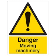 Danger Moving Machinery - Portrait
