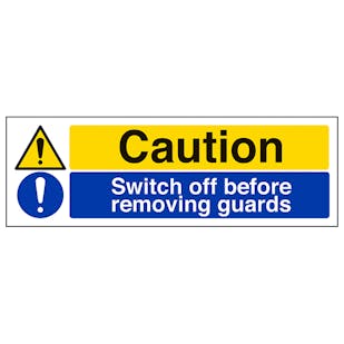 Caution Switch Off Before Removing Guards - Landscape