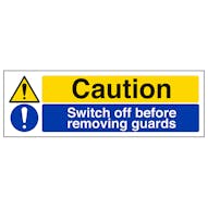 Caution Switch Off Before Removing Guards - Landscape