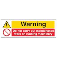 Warning Do Not Carry Out Maintenance Work - Landscape