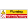 Warning Do Not Carry Out Maintenance Work - Landscape