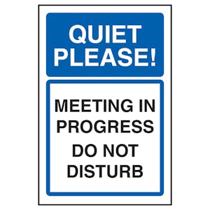Quiet Please! Meeting In Progress Do Not Disturb
