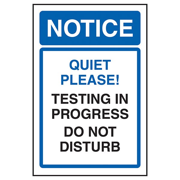 Notice Quiet Please Testing In Progress Do Not Disturb Do Not Notice Quiet Please Testing In Progress Do Not Disturb Do Not