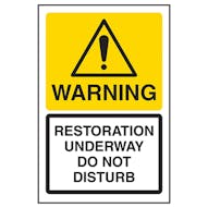 Warning Restoration Underway Do Not Disturb