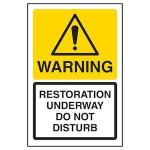 Warning Restoration Underway Do Not Disturb
