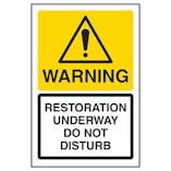 Warning Restoration Underway Do Not Disturb