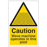 Caution Wave Machine Operate In This Pool - Portrait