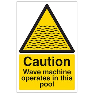 Caution Wave Machine Operate In This Pool - Portrait