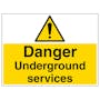 Danger Underground Services - Large Landscape