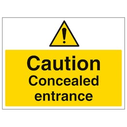 Caution Concealed Entrance - Large Landscape