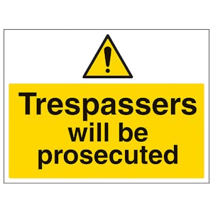 Trespassers Will Be Prosecuted - Large Landscape