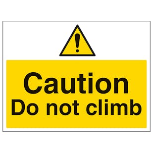 Caution Do Not Climb - Large Landscape