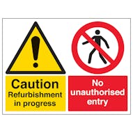 Caution Refurbishment In Progress / No Unauthorised Entry