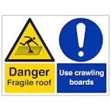 Danger, Fragile Roof / Use Crawling Boards - Super-Tough Rigid Plastic