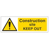 Construction Site Keep Out - Landscape
