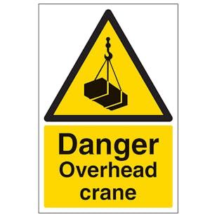 Danger Overhead Crane - Portrait