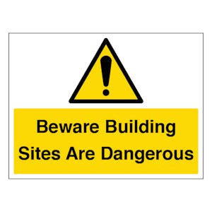 Beware Building Sites Are Dangerous - Large Landscape