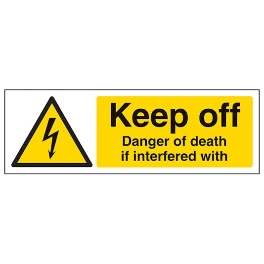 Keep Off Danger Of Death If Interfered With Landscape Caution