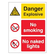 Danger Explosive / No Smoking / No Naked Lights - Portrait